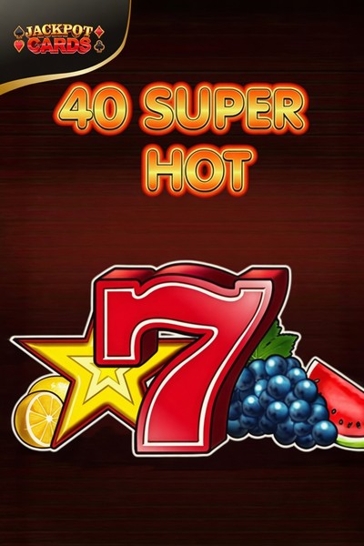 Automat 40 Super Hot v Cleobetra Casino